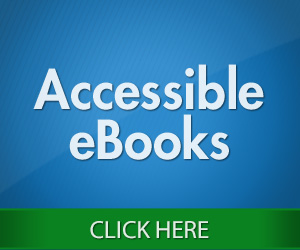 Click Here for Accessible eBooks!